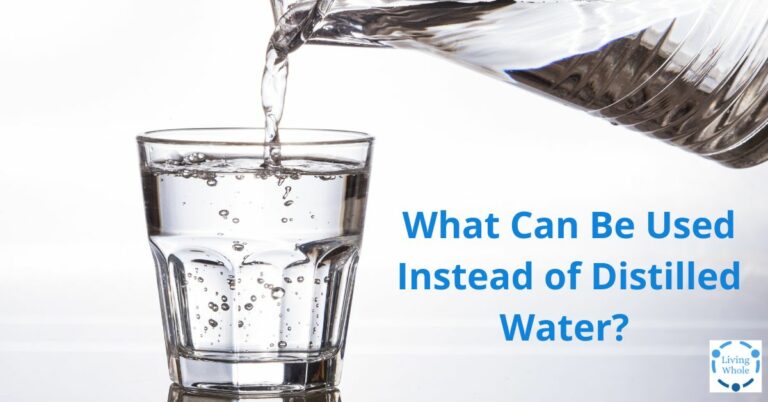 What Can Be Used Instead of Distilled Water